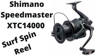 Shimano Speedmaster XTC14000 Surf Spin Reel  Unboxing and First Look [upl. by Charlean]