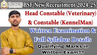 BSF Veterinary Head Constable amp KennelMan Constable Written Examination amp Syllabus Details [upl. by Nileak635]