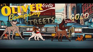 Oliver amp Company Streets of Gold [upl. by Oralee]