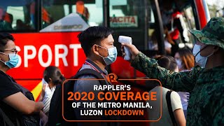 Look back on Rapplers coverage of the Metro Manila and Luzon lockdown in 2020 [upl. by Dyun271]