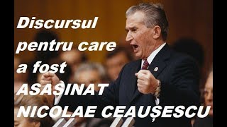 DISCURSUL pentru care a fost ASASINAT dictatorul NICOLAE CEAUȘESCU Pe CINE a DERANJAT SUBTITRARE [upl. by Vonnie885]