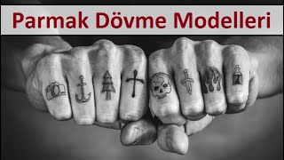 Parmak Dövmesi Modelleri  Birbirinden Farklı Sıra Dışı 25 Model [upl. by Eloisa847]