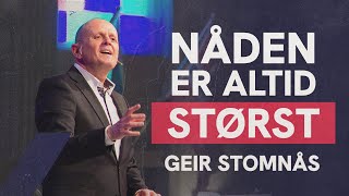 Nåden er alltid størst  Geir Stomnås [upl. by Gardas]