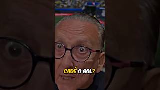 GALVÃO BUENO  CADÊ O GOL shorts [upl. by Anam259]