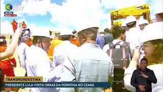 🔴 Presidente Lula visita obras da Transnordestina no Ceará [upl. by Ardekan]