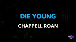 Chappell Roan  Die Young  Karaoke Version [upl. by Asp]