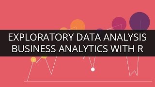 Introduction To Exploratory Data Analysis  Business Analytics with R  Edureka [upl. by Jay]