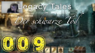 Lets play Legacy Tales  Der schwarze Tod 9 HD  Der HardthofDeal [upl. by Arrait]