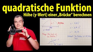 quadratische Funktion  Höhe yWert einer Brücke berechnen  Lehrerschmidt [upl. by Keldon]