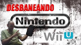 DESBANEAR TU NINTENDO WIIU  QUITAR BANEO [upl. by Wootten436]