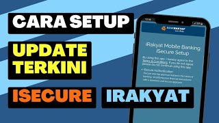 Cara Setup App iRakyat kemaskini Jun 2023 dengan iSecure Authentication [upl. by Ardolino]