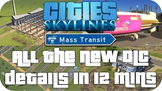 ▶ EVERYTHING NEW ◀ in CITIES SKYLINES MASS TRANSIT DLC in 12 Minutes Cities Skylines Gameplay [upl. by Toogood]