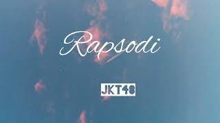 JKT48  Rapsodi  Lirik [upl. by Ahsiened702]