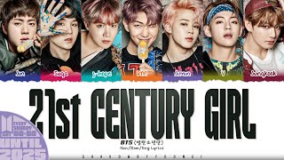 BTS 방탄소년단 21st Century Girl Lyrics Color Coded HanRomEng  UNTIL 2025 18 [upl. by Kylstra377]