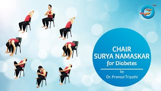 Chair Surya Namaskar for Diabetes by Dr Pramod Tripathi  Freedom from Diabetes [upl. by Anina]