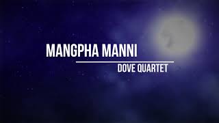 Mangpha Manni  Dove Quartet  Karaoke  Lamal [upl. by Imat]