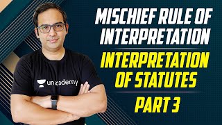 Mischief Rule of Interpretation  Interpretation of Statutes  Part 3 [upl. by Kaylil]