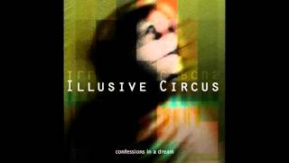 Illusive Circus  Dream Away Confessions in a Dream [upl. by Ellenohs]