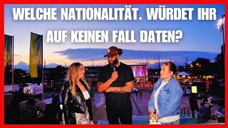 WELCHE NATIONALITÄT  WÜRDEST DU NICHT DATEN  Straßenumfrage [upl. by Nyssa]