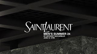 SAINT LAURENT  MEN’S SUMMER 24 SHOW [upl. by Dylan]