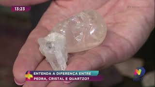 Entenda a diferença entre pedra cristal e quartzo [upl. by Edbert]