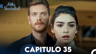 Alta Sociedad Capitulo 35 Doblado en Español FULL HD [upl. by Neersin]