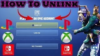 How To Unlink Epic Games Account PS4 XBOX SWITCH Nov18 Update [upl. by Ardnik]