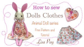 How To Sew Simple Dolls Clothes  FREE PATTERN  Full tutorial with Lisa Pay [upl. by Callum150]