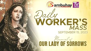 Sambuhay TV Mass  September 15 2023  Memorial of Our Lady of Sorrows [upl. by Rhee]