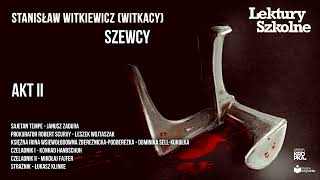 Szewcy  SWitkiewicz Witkacy  Słuchowisko Akt II 📘 lekturyszkolne [upl. by Aillicirp]