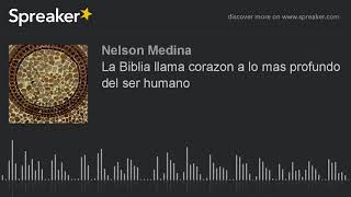 La Biblia llama corazon a lo mas profundo del ser humano [upl. by Adrian735]