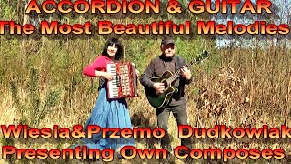 ACCORDION amp GUITAR The Most Beautiful melodies [upl. by Jdavie]