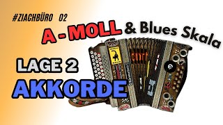 AMoll amp Blues Skala  Lage 2  Steirische Harmonika  Ziachbüro 02  Akkorde [upl. by Enail]