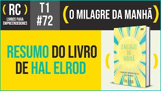 O MILAGRE DA MANHÃ  RESUMO DO LIVRO de Hal Elrod  T1072 [upl. by Aisatana570]