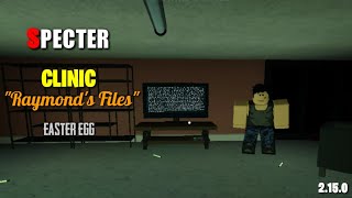 Clinic  quotRaymonds Filesquot Easter Egg Guide  Roblox Specter 215 [upl. by Esinev150]