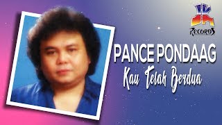 Pance Pondaag  Kau Telah Berdua Official Music Video [upl. by Tanitansy]