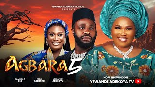 AGBARA 5  Latest 2024 Movie Drama Yewande Adekoya Femi Adebayo Jumoke Odetola Damilola Oni [upl. by Intruok]