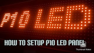 How to setup P10 Led Panel 16x64 with W3 wifi controller [upl. by Coleman]