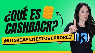 ¿Qué es Cashback La explicación MÁS SENCILLA [upl. by Maidie]