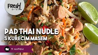 Smažené thajské nudle Pad Thai s kuřecím masem  FreshBites  RECEPTY S MASEM [upl. by Aicilic290]