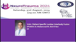 NEUROTRAUMA SPINE DAY 2024 Patient Specific Lumbar interbody Fusion [upl. by Arehs610]