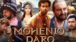 Mohenjo Daro Hrithik Roshan movie fact and story Bollywood movies review explained [upl. by Deerc74]