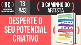 O Caminho do Artista  Resumo do livro de Julia Cameron [upl. by Azeel944]