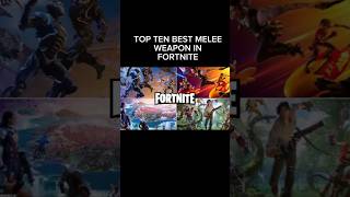 TOP 10 melee weapons in Fortnite part2shorts fortnite gaming [upl. by Nnayrb]