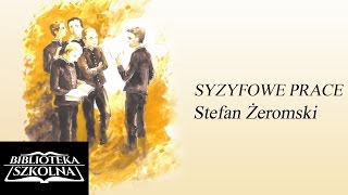 14 Stefan Żeromski  Syzyfowe Prace  Rozdział 14  Audiobook PL [upl. by Bilbe907]