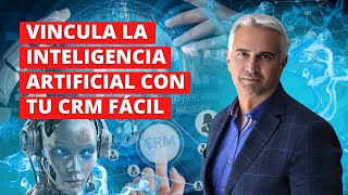 Cómo vincular la IA con tu CRM con Luis Font Episodio 221 [upl. by Lynnworth600]