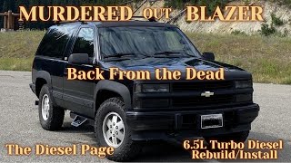 65L Turbo Diesel Blazer Project  Back from the Dead [upl. by Tullus947]