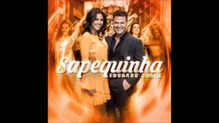 Eduardo Costa  Sapequinha Áudio Oficial [upl. by Ragucci]