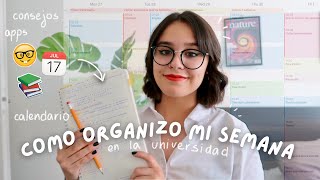 Como Organizo TODA mi Semana para Tener Tiempo para TODO en la Universidad [upl. by Ivan]