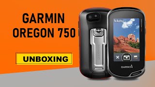 Garmin Oregon 750 Unboxing HD 0100167224 [upl. by Nyrahtak]